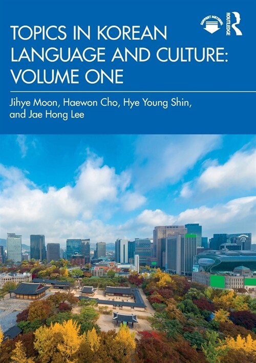 Topics in Korean Language and Culture: Volume One (Paperback, 1)