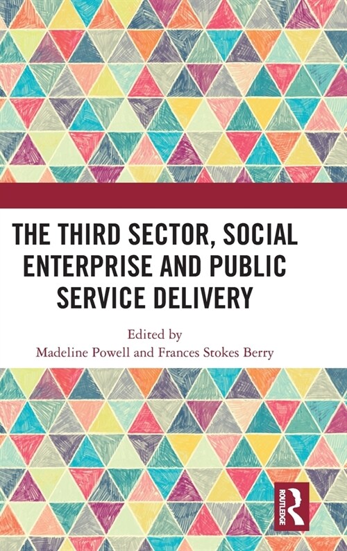 The Third Sector, Social Enterprise and Public Service Delivery (Hardcover, 1)