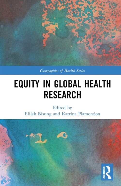 Equity in Global Health Research (Hardcover, 1)