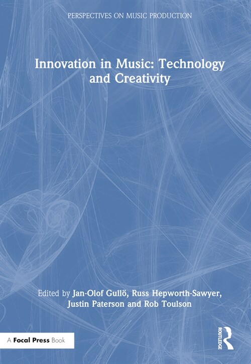 Innovation in Music: Technology and Creativity (Hardcover, 1)
