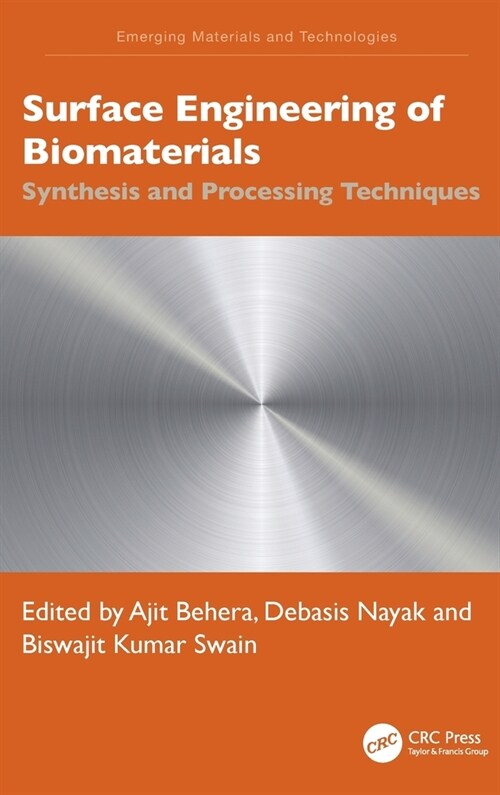 Surface Engineering of Biomaterials : Synthesis and Processing Techniques (Hardcover)