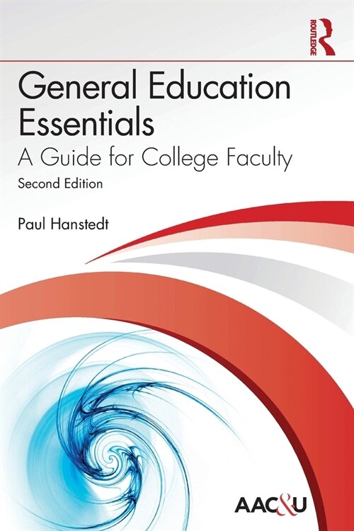 General Education Essentials: A Guide for College Faculty (Paperback, 2)