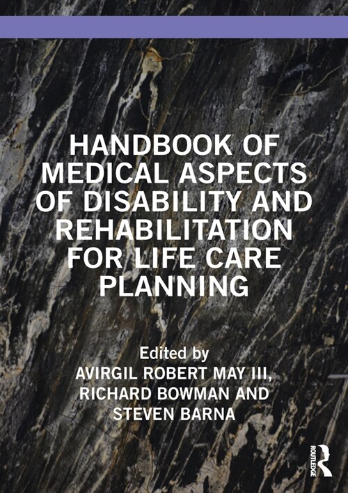 Handbook of Medical Aspects of Disability and Rehabilitation for Life Care Planning (Hardcover, 1)