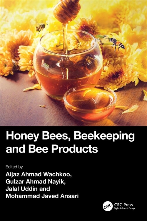 Honey Bees, Beekeeping and Bee Products (Hardcover, 1)