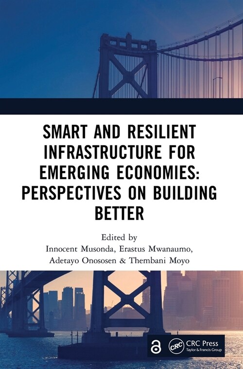 Smart and Resilient Infrastructure For Emerging Economies: Perspectives on Building Better : Proceedings of the 9th International Conference on Develo (Hardcover)