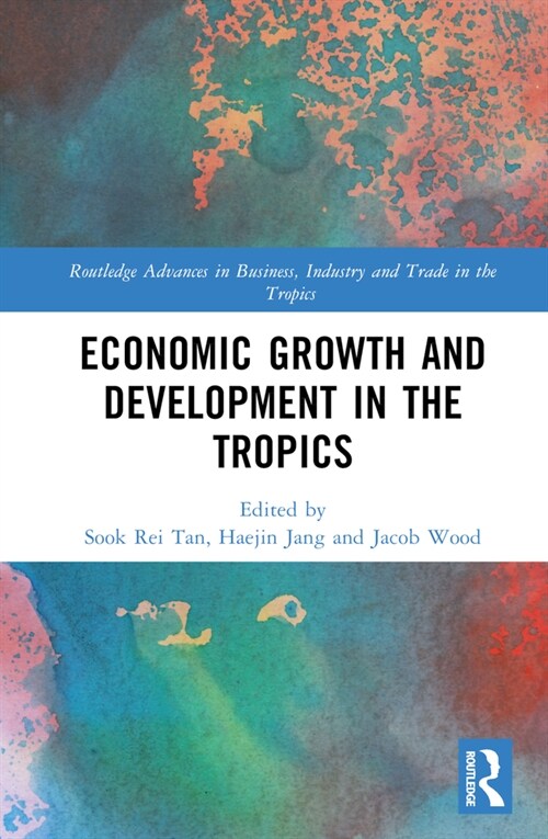 Economic Growth and Development in the Tropics (Hardcover, 1)