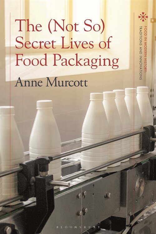 The (Not So) Secret Lives of Food Packaging (Hardcover)