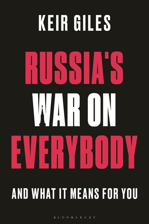 Russias War on Everybody : And What it Means for You (Paperback)