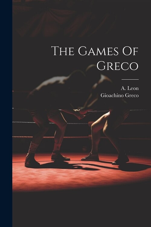 The Games Of Greco (Paperback)