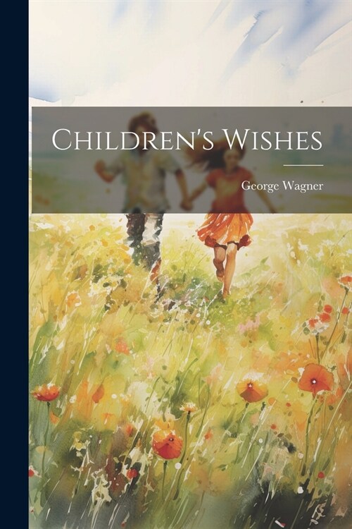 Childrens Wishes (Paperback)