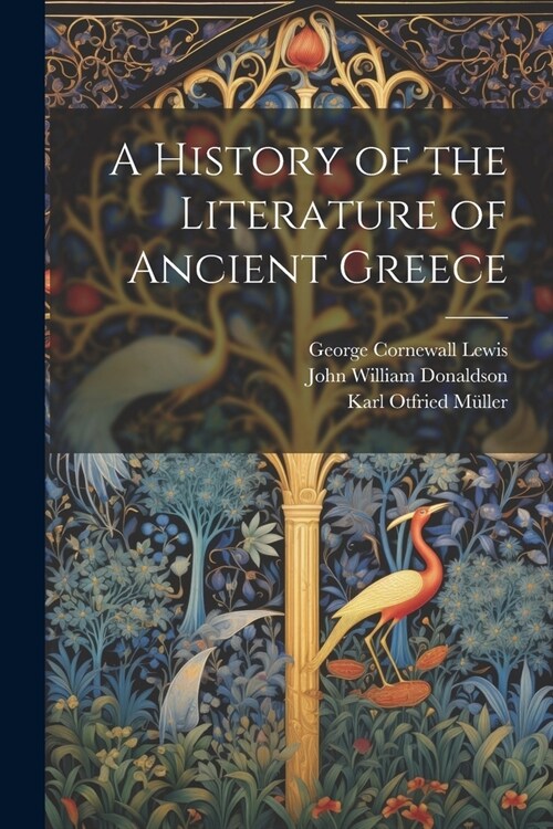A History of the Literature of Ancient Greece (Paperback)