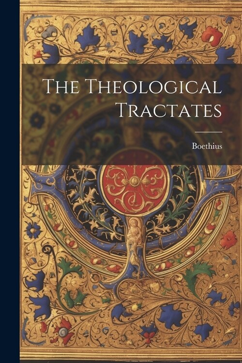 The Theological Tractates (Paperback)