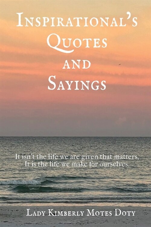 Inspirationals, Quotes and Sayings (Paperback)