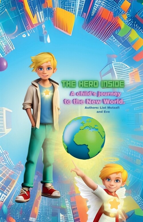 The Hero Inside: A childs journey to the New World (Paperback)