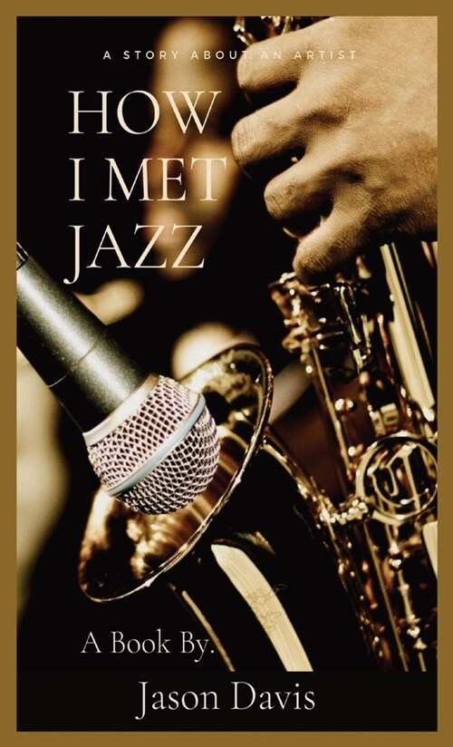 How I Met Jazz (Hardcover)