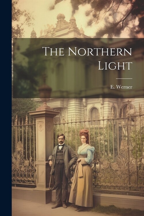 The Northern Light (Paperback)