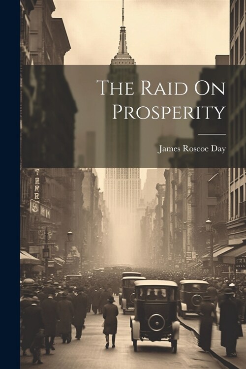 The Raid On Prosperity (Paperback)