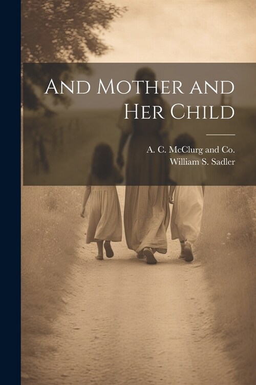 And Mother and her Child (Paperback)