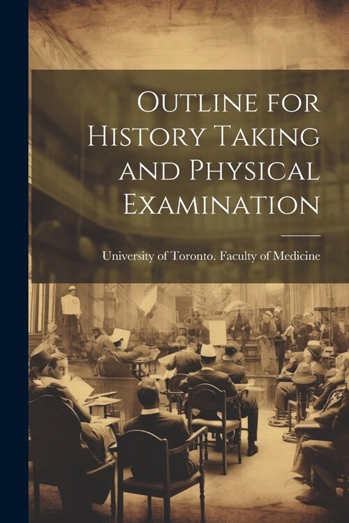 Outline for History Taking and Physical Examination (Paperback)