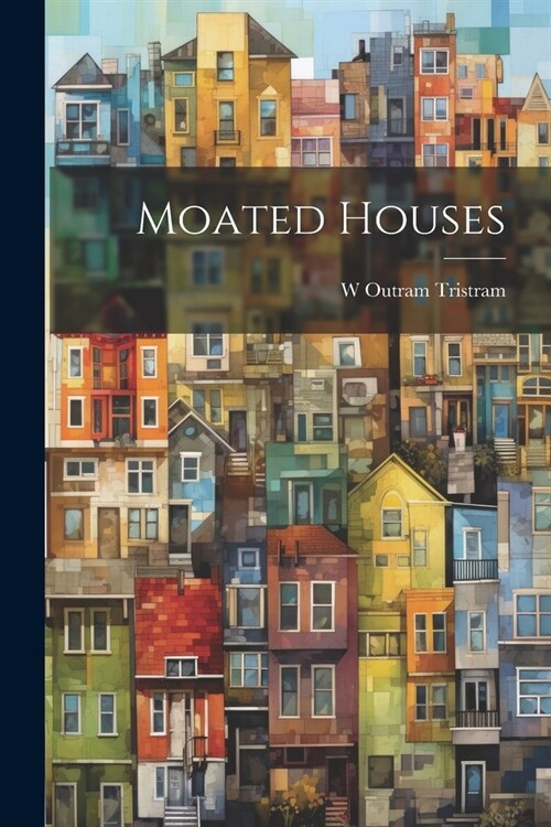 Moated Houses (Paperback)