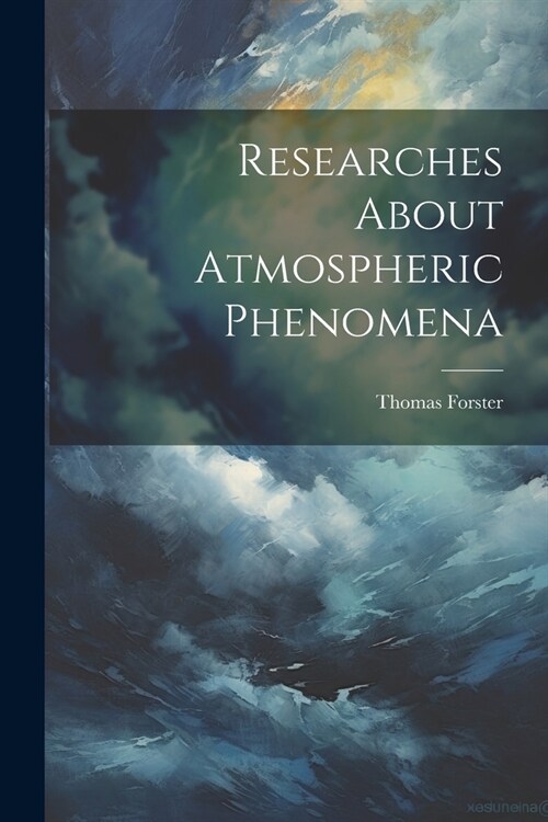 Researches About Atmospheric Phenomena (Paperback)