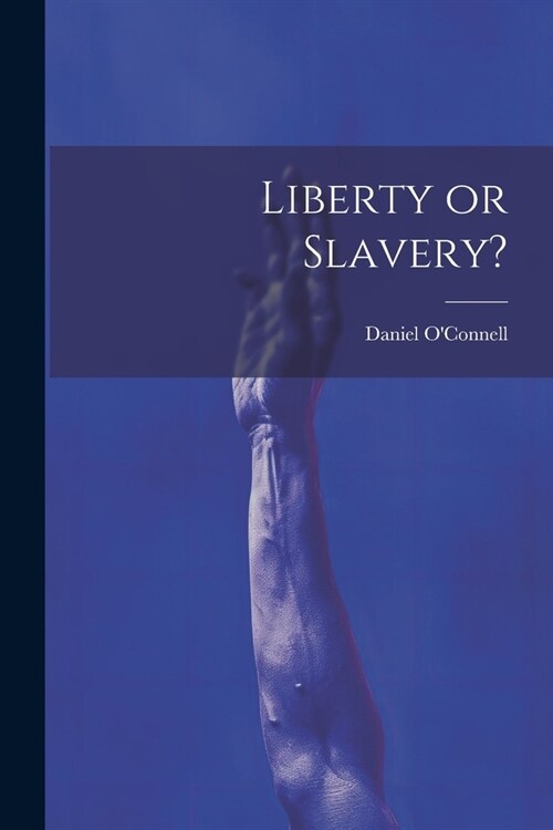 Liberty or Slavery? (Paperback)