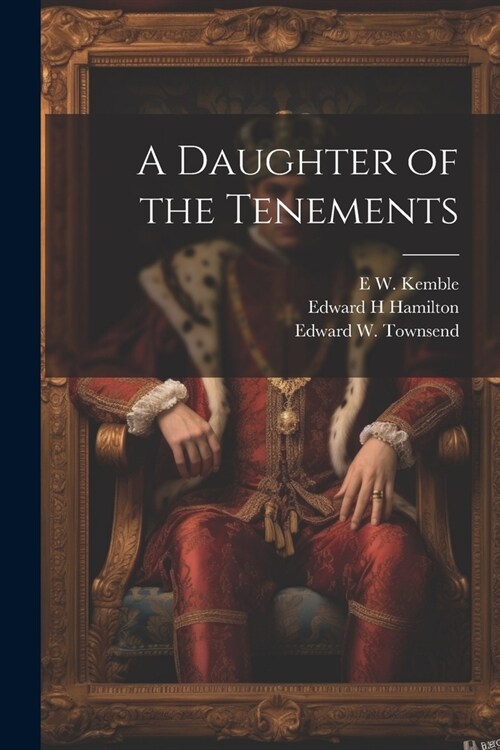 A Daughter of the Tenements (Paperback)