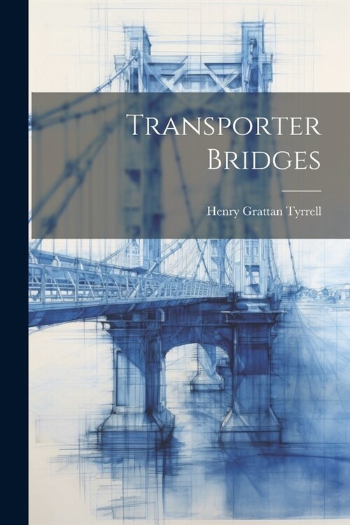 Transporter Bridges (Paperback)
