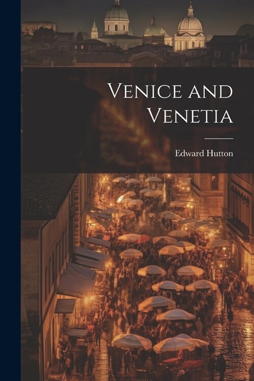 Venice and Venetia (Paperback)