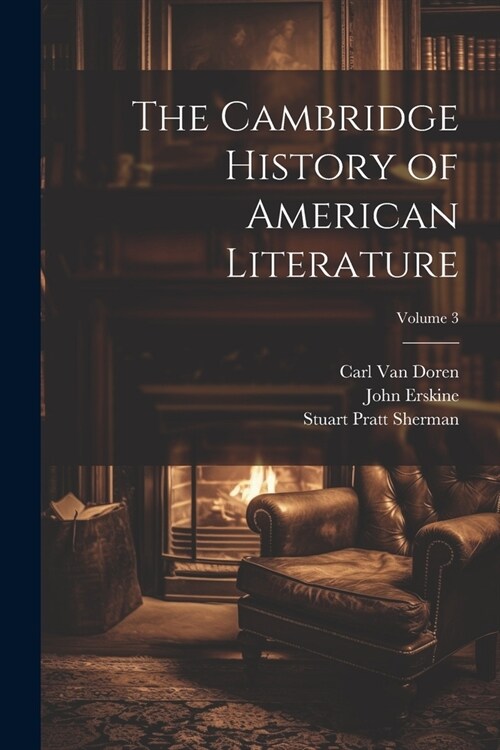 The Cambridge History of American Literature; Volume 3 (Paperback)