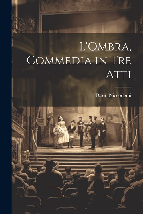 LOmbra, commedia in tre atti (Paperback)