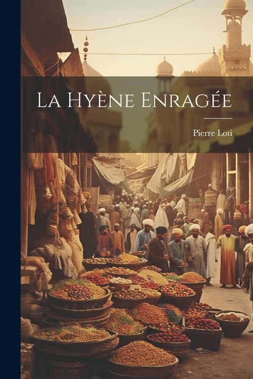 La hy?e enrag? (Paperback)