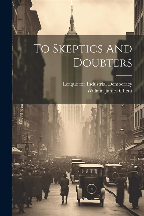 To Skeptics And Doubters (Paperback)