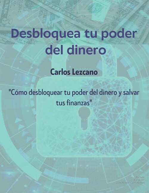 Desbloquea tu poder del dinero (Paperback)