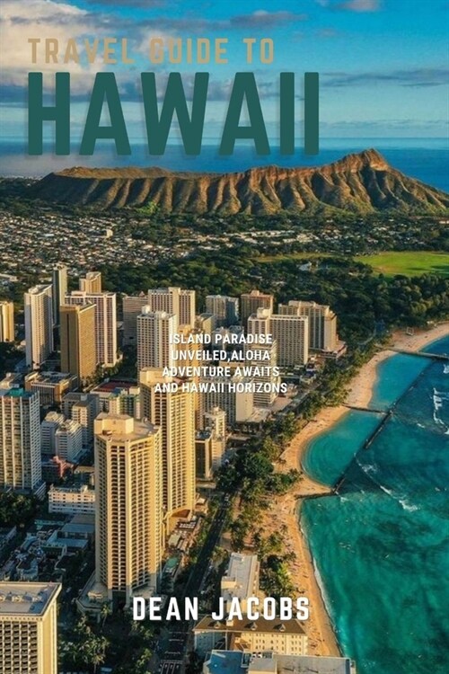 Hawaii Travel Guide 2023: The Big Island (Paperback)