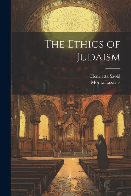 The ethics of Judaism (Paperback)