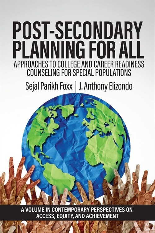 Post-Secondary Planning for All: Approaches to College and Career Readiness Counseling for Special Populations (Paperback)