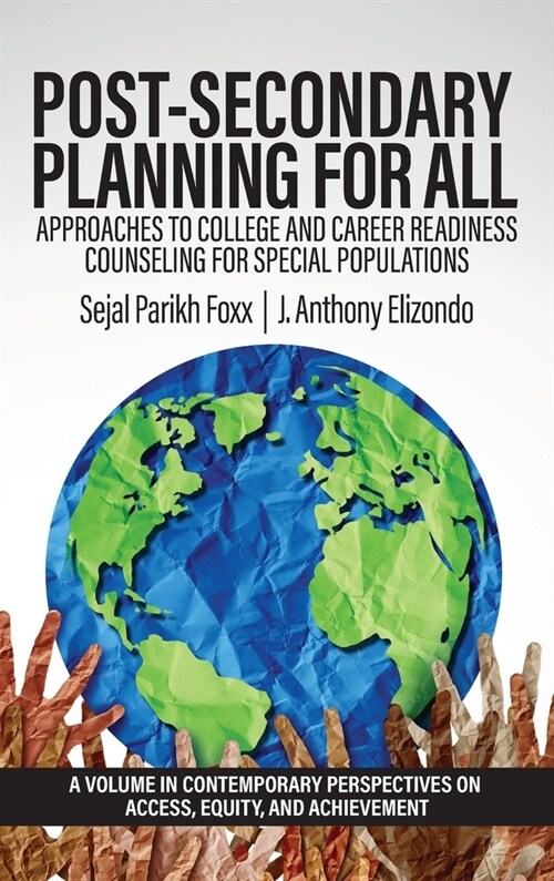 Post-Secondary Planning for All: Approaches to College and Career Readiness Counseling for Special Populations (Hardcover)