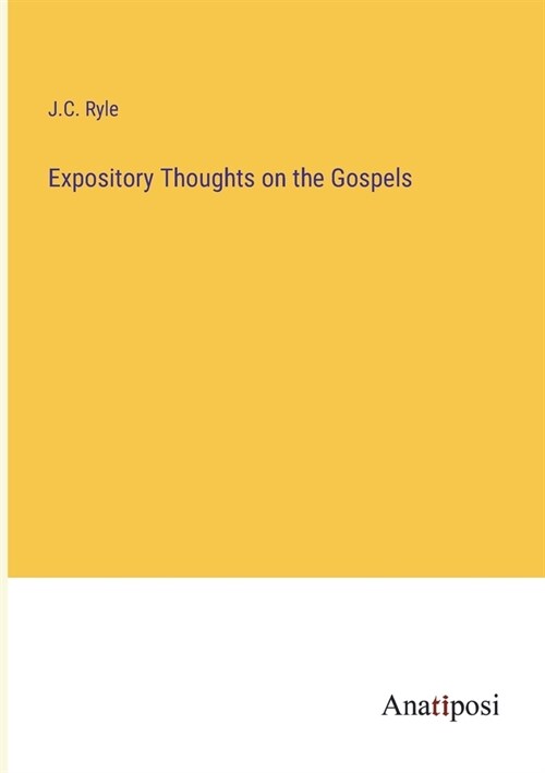 Expository Thoughts on the Gospels (Paperback)