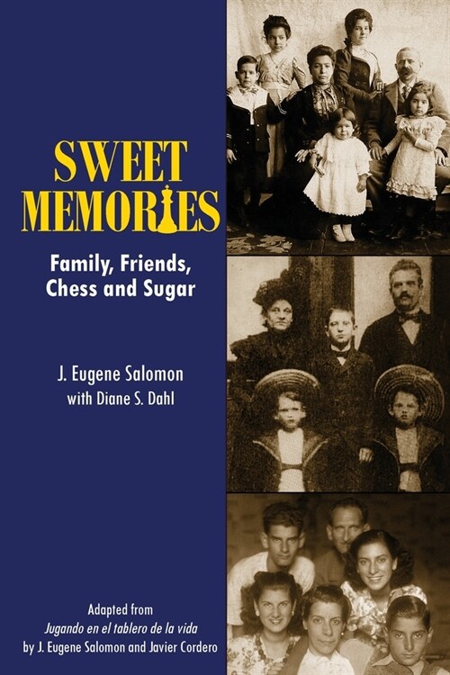 Sweet Memories: Family, Friends, Chess and Sugar (Paperback)