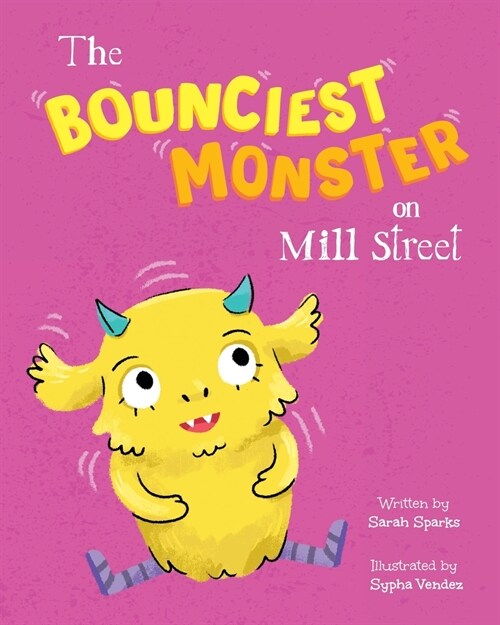 The Bounciest Monster on Mill Street (Paperback)