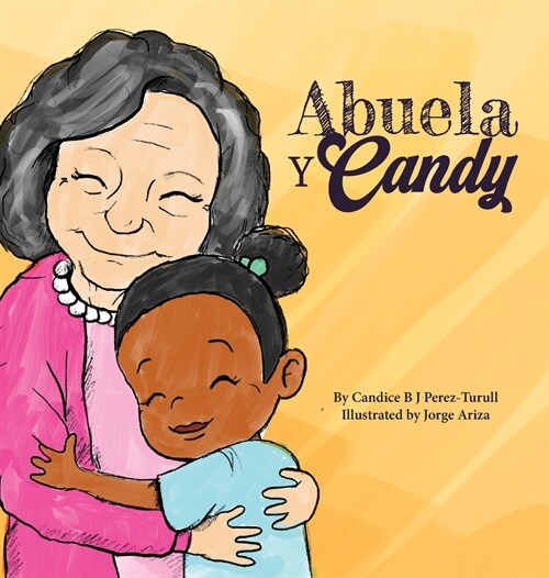 Abuela y Candy (Hardcover)