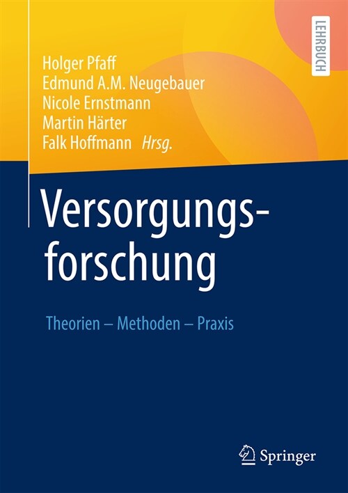 Versorgungsforschung: Theorien - Methoden - Praxis (Hardcover, 1. Aufl. 2024)