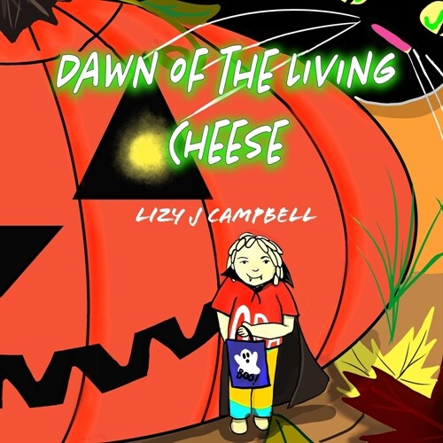 Dawn of the Living Cheese (Paperback)