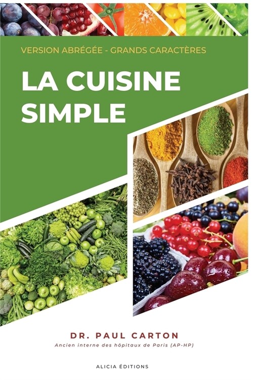 La Cuisine Simple: Version abr?? - Grands caract?es (Paperback)