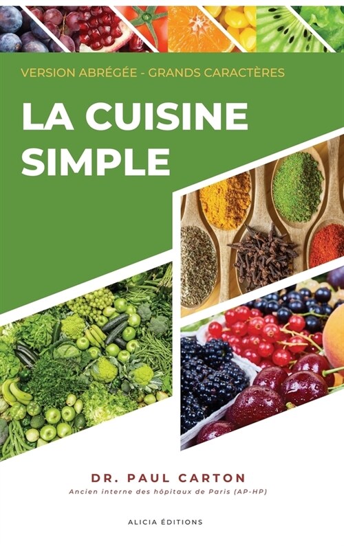 La Cuisine Simple: Version abr?? - Grands caract?es (Hardcover)