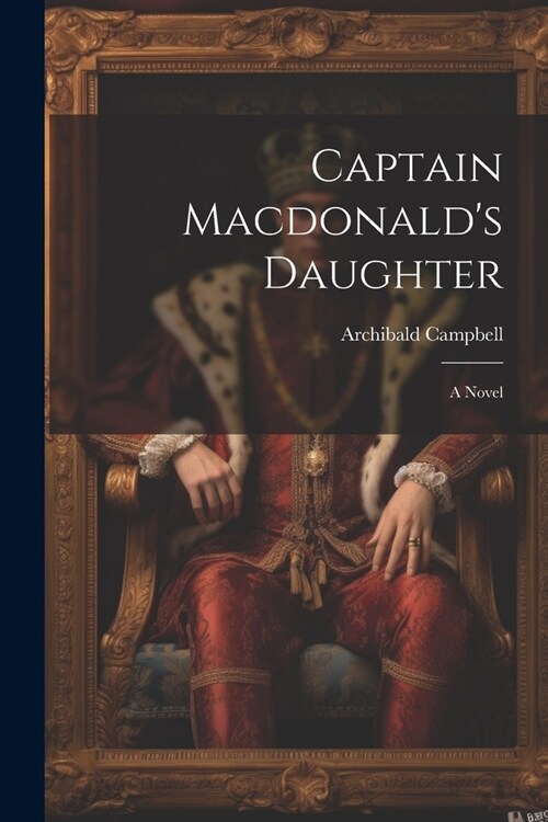 Captain Macdonalds Daughter (Paperback)