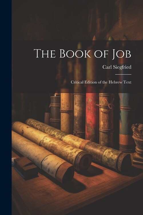 The Book of Job: Critical Edition of the Hebrew Text (Paperback)