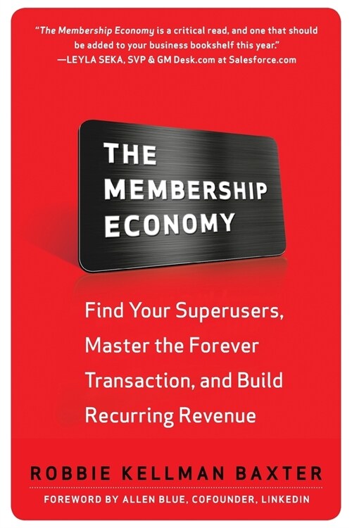 The Membership Economy (Pb) (Paperback)