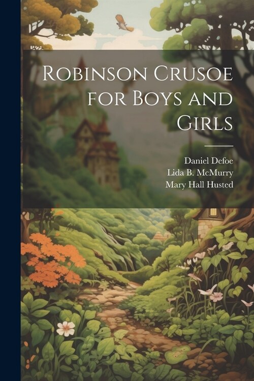 Robinson Crusoe for Boys and Girls (Paperback)